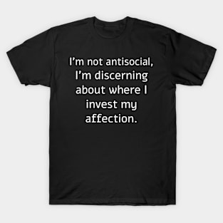 Discerning Affection in Introvert Style T-Shirt